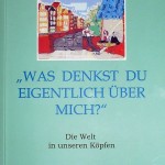 Was denkst Du eigentlich über mich?