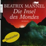 „Die Insel des Mondes“ Der neue Roman von Bestseller-Autorin Beatrix Mannel