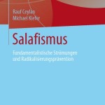 ​Die Hintergründe salafistischer Konzepte erstmals dargestellt 