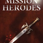 Mission Herodes - Der Beginn einer epischen Saga