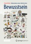 Bewusstsein - Bekenntnisse eines Hirnforschers