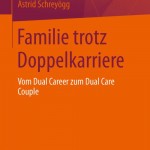 In ihrem neuen Buch "Familie trotz Doppelkarriere" beschäftigt sich Dr. Astrid Schreyögg unter anderem mit familienfeindlichen Arbeitsmodellen. 