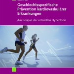 Kathrin Ott: Geschlechtsspezifische Prävention kardiovaskulärer Erkrankungen
