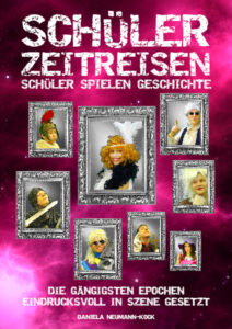 Cover des Buches "Zeitreisen - Schüler spielen Geschichte"