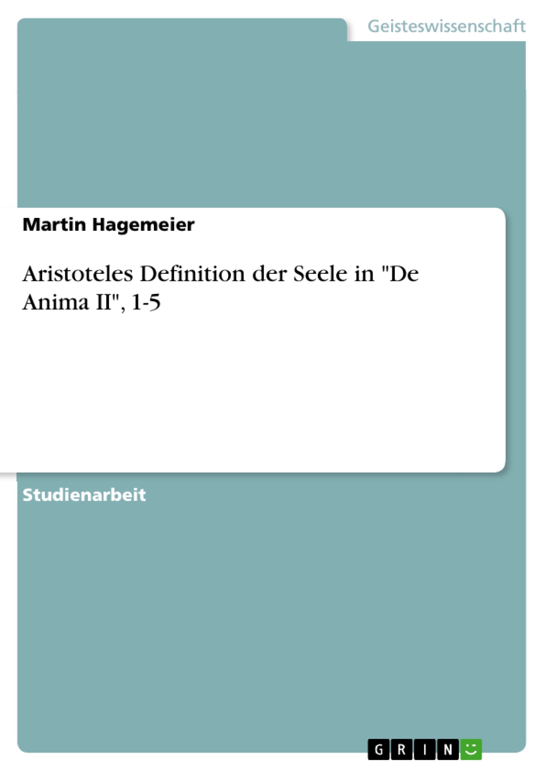 Aristoteles Definition der Seele in 'De Anima II', 1-5 - PDF/ePUB eBook