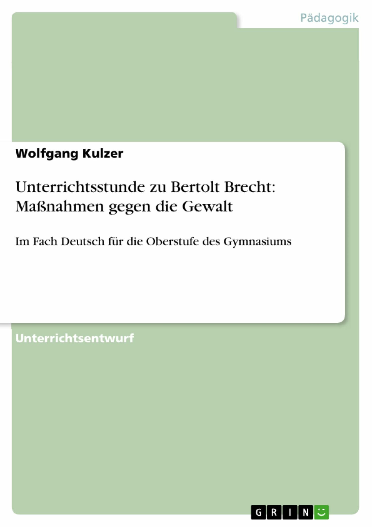 Bertolt Brecht Maßnahmen Gegen Die Gewalt Analyse