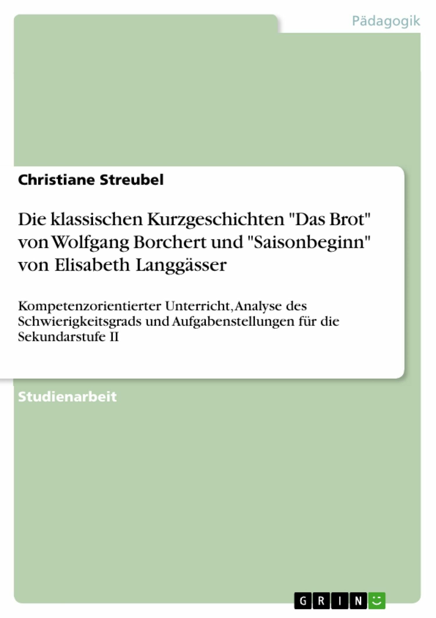 Die klassischen Kurzgeschichten 'Das Brot' von Wolfgang Borchert und