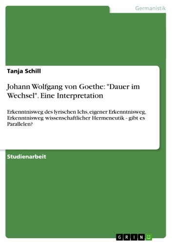 Johann Wolfgang Von Goethe Dauer Im Wechsel Eine Interpretation Pdf Ebook Kaufen Ebooks Literatur Sprache Literaturwissenschaft
