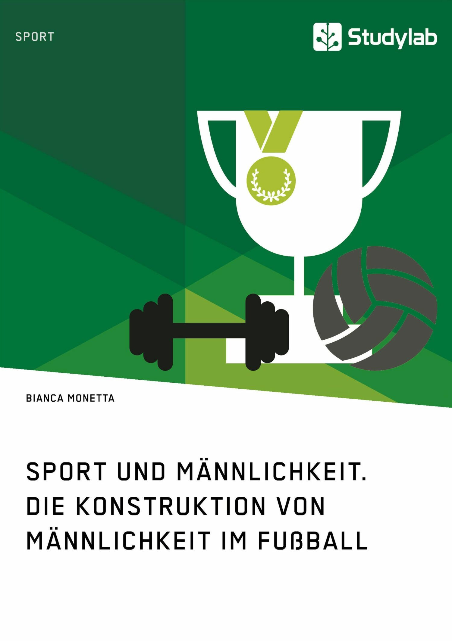 Sport und Männlichkeit. Die Konstruktion von Männlichkeit ...