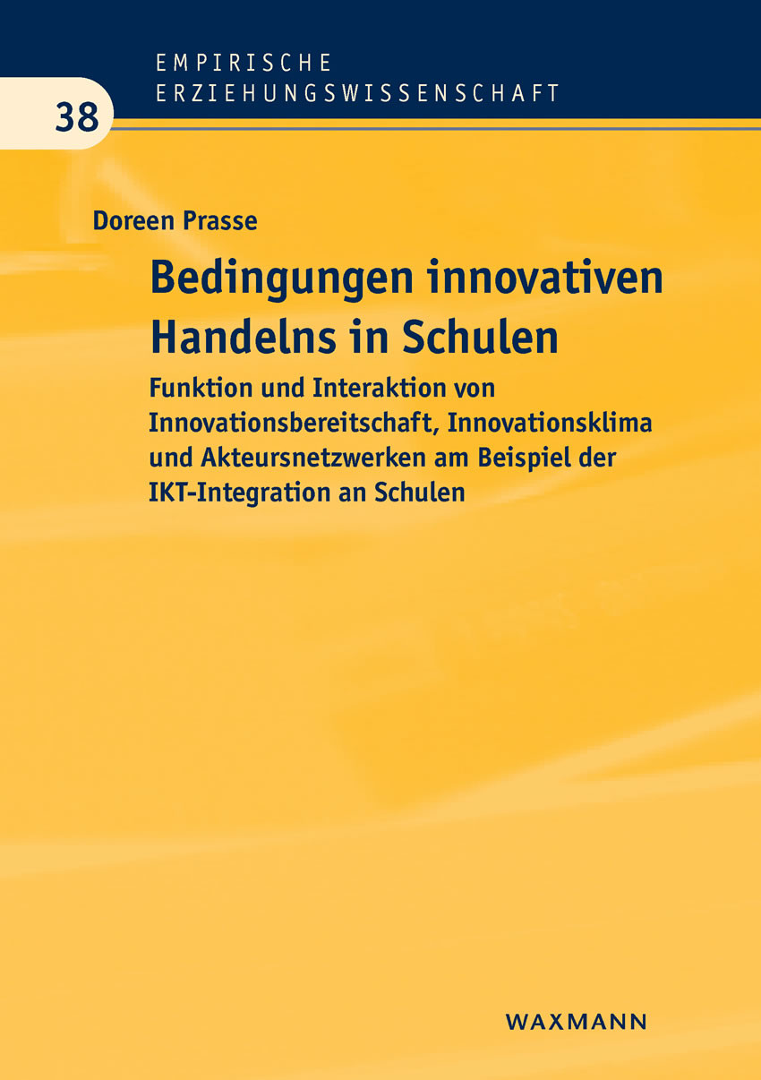 Bedingungen innovativen Handelns in Schulen. Funktion und Interaktion