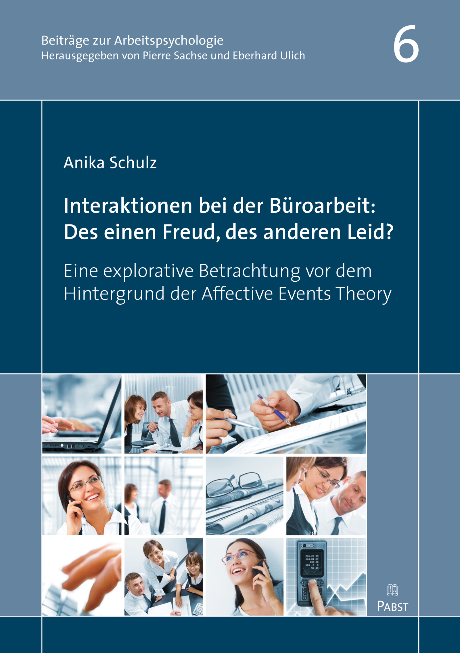 Des Einen Freud Des Anderen Leid Bedeutung Interaktionen bei der Büroarbeit: Des einen Freud, des anderen Leid