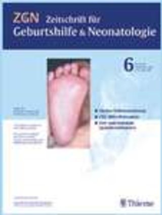 Zeitschrift für Geburtshilfe und Neonatologie Zeitschrift für Geburtshilfe und Neonatologie