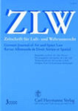 ZLW - Zeitschrift für Luft- und Weltraumrecht ZLW - Zeitschrift für Luft- und Weltraumrecht