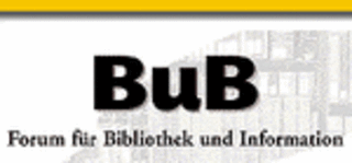 BuB - Forum Bibliothek und Information