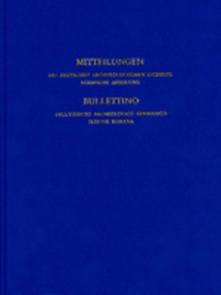 Mitteilungen des Deutschen Archäologischen Instituts, Römische Abteilung Mitteilungen des Deutschen Archäologischen Instituts, Römische Abteilung