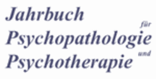 JAHRBUCH für PSYCHOPATHOLOGIE und PSYCHOTHERAPIE JAHRBUCH für PSYCHOPATHOLOGIE und PSYCHOTHERAPIE