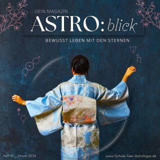 ASTRO:blick - Dein Magazin für Astrologie ASTRO:blick - Dein Magazin für Astrologie