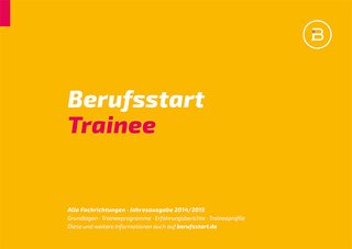 Berufsstart Trainee Berufsstart Trainee