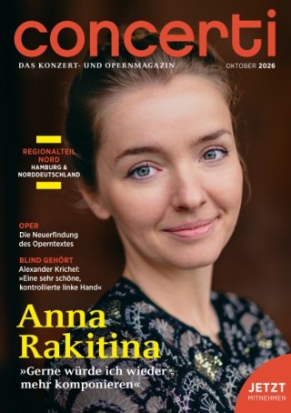 concerti - Das Konzert- und Opernmagazin. concerti - Das Konzert- und Opernmagazin.
