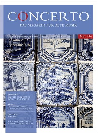 CONCERTO - Das Magazin für Alte Musik CONCERTO - Das Magazin für Alte Musik