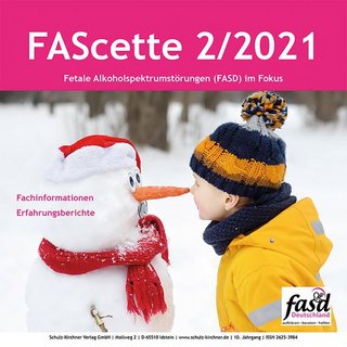 FAScette - Fetale Alkoholspektrumstörungen (FASD) im Fokus FAScette - Fetale Alkoholspektrumstörungen (FASD) im Fokus