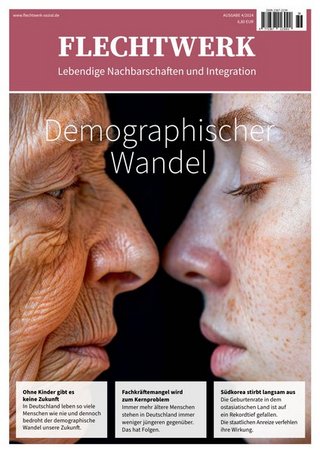 Flechtwerk - Lebendige Nachbarschaft und Integration Flechtwerk - Lebendige Nachbarschaft und Integration