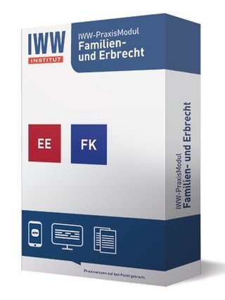 IWW-PraxisModul Familien- und Erbrecht IWW-PraxisModul Familien- und Erbrecht