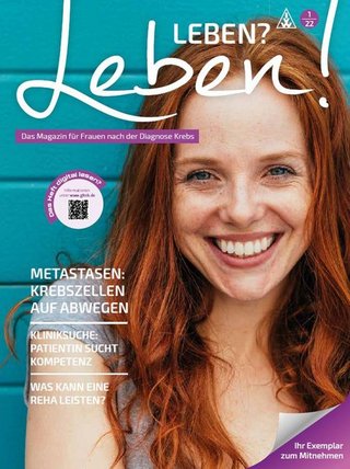 Leben? Leben! Das Magazin für Frauen nach der Diagnose Krebs