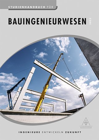 Studienhandbuch Bauingenieurwesen Studienhandbuch Bauingenieurwesen