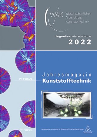 WAK – Jahresmagazin Ingenieurwissenschaften – »Im Fokus: Kunststofftechnik« WAK – Jahresmagazin Ingenieurwissenschaften – »Im Fokus: Kunststofftechnik«