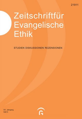 Zeitschrift für Evangelische Ethik Zeitschrift für Evangelische Ethik