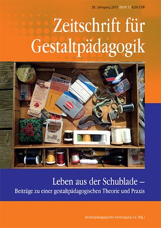 Zeitschrift fuer Gestaltpaedagogik Zeitschrift fuer Gestaltpaedagogik