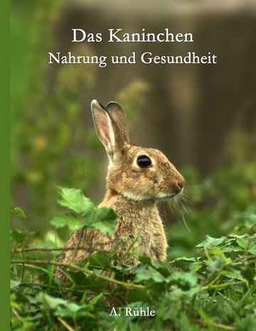 Das Kaninchen Nahrung Und Gesundheit Epub Ebook Kaufen Ebooks Sonstiges Ausbildungsberufe
