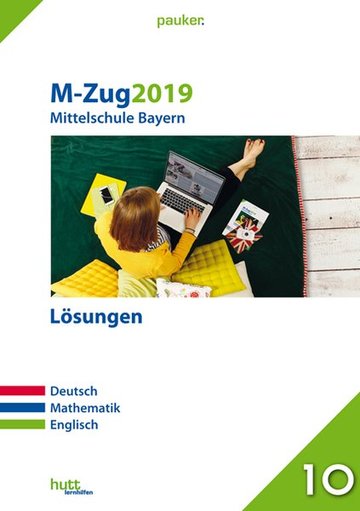 Abschluss M˗Zug 2019 - Mittelschule Bayern Lösungen