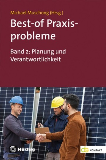 Best-of Praxisprobleme [2] Band 2: Planung und Verantwortlichkeit