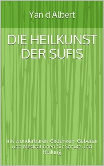 DIE HEILKUNST DER SUFIS - Yan d&#039;Albert