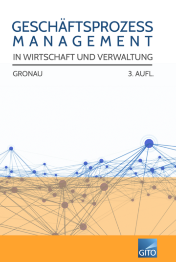 Geschäftsprozessmanagement in Wirtschaft und Verwaltung, Analyse, Modellierung und Konzeption (3. Auflage)