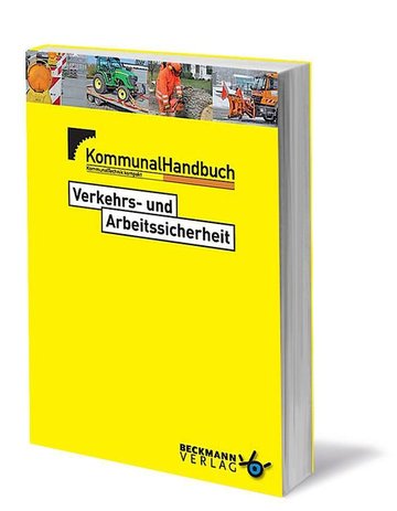 KommunalHandbuch Verkehrs- und Arbeitssicherheit