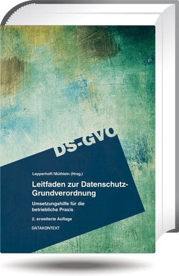 Leitfaden zur Datenschutz Grundverordnung 