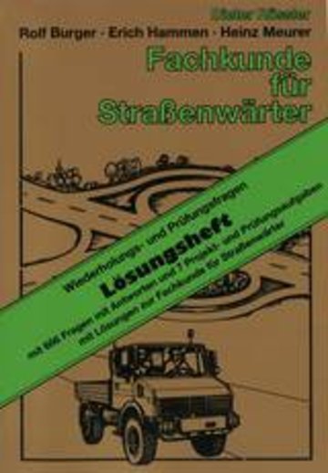 Lösungsheft zur Fachkunde für Straßenwärter