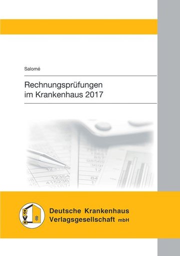 Rechnungsprüfungen im Krankenhaus 2017