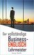 E-Book Der vollständige Business-Englisch Lehrmeister