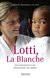 E-Book Lotti, La Blanche
