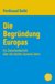 E-Book Die Begründung Europas