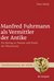 E-Book Manfred Fuhrmann als Vermittler der Antike