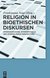 E-Book Religion in bioethischen Diskursen