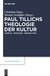 E-Book Paul Tillichs Theologie der Kultur