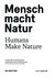 E-Book Mensch macht Natur / Humans Make Nature