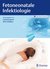 E-Book Fetoneonatale Infektiologie