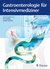 E-Book Gastroenterologie für Intensivmediziner